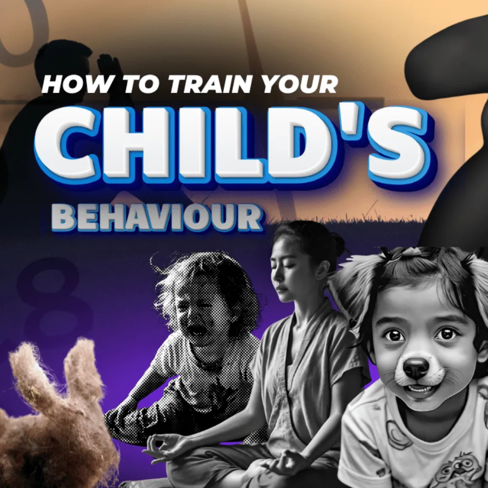 How to Train Your Child's Behavior