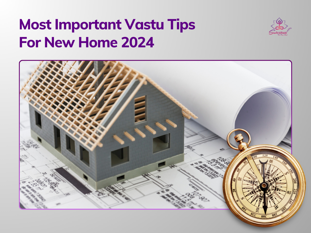 Most Important Vastu Tips For New Home 2024